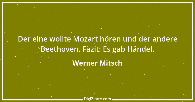 Zitat von Werner Mitsch 24