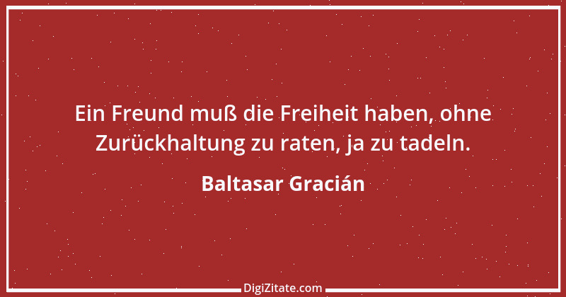 Zitat von Baltasar Gracián 126