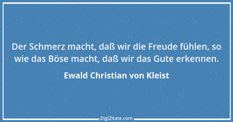 Zitat von Ewald Christian von Kleist 28