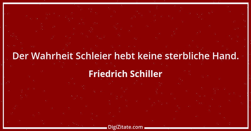 Zitat von Friedrich Schiller 838