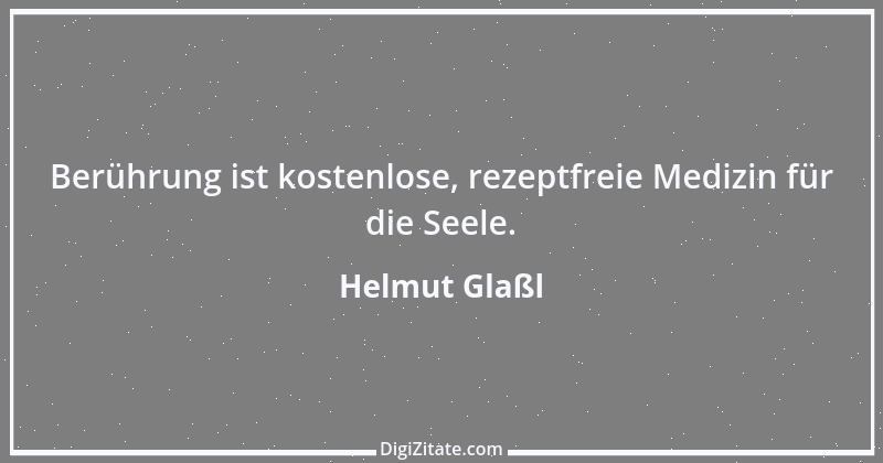 Zitat von Helmut Glaßl 273