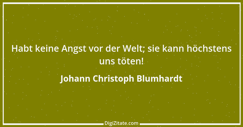 Zitat von Johann Christoph Blumhardt 16