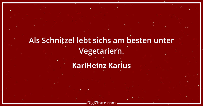 Zitat von KarlHeinz Karius 246