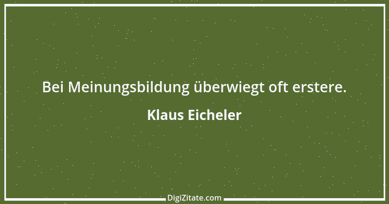 Zitat von Klaus Eicheler 1