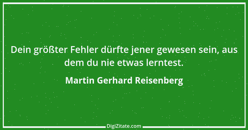 Zitat von Martin Gerhard Reisenberg 2636