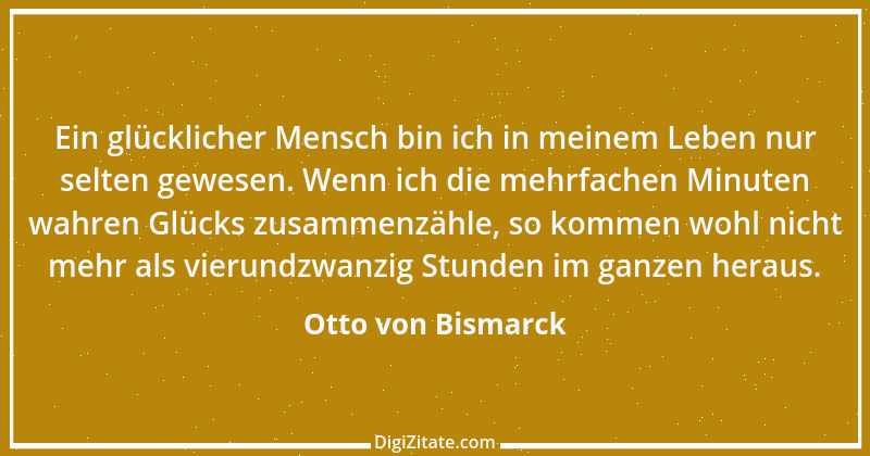 Zitat von Otto von Bismarck 19