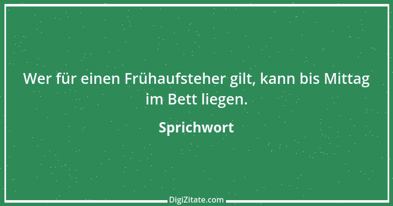 Zitat von Sprichwort 12313