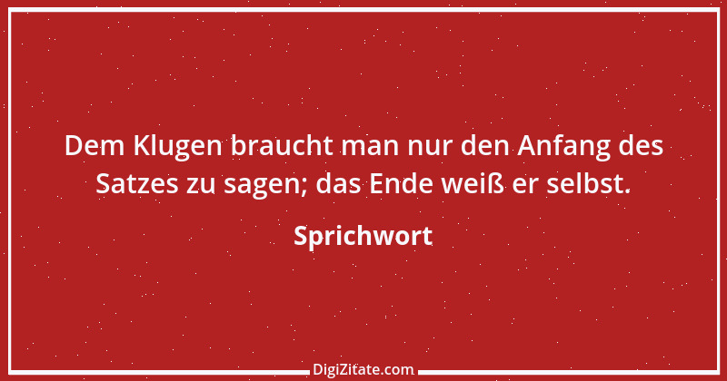 Zitat von Sprichwort 6313