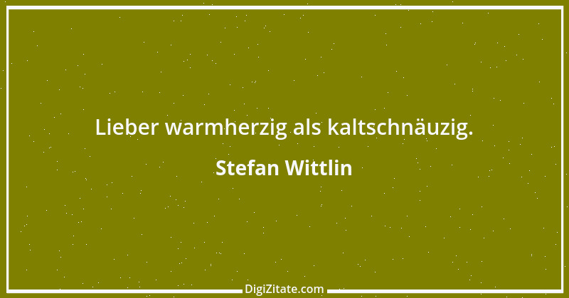 Zitat von Stefan Wittlin 30