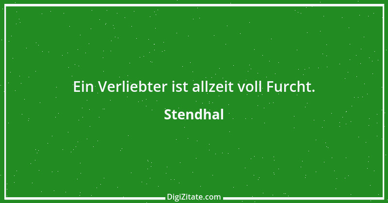 Zitat von Stendhal 291