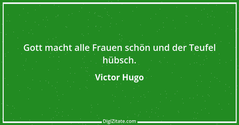 Zitat von Victor Hugo 7