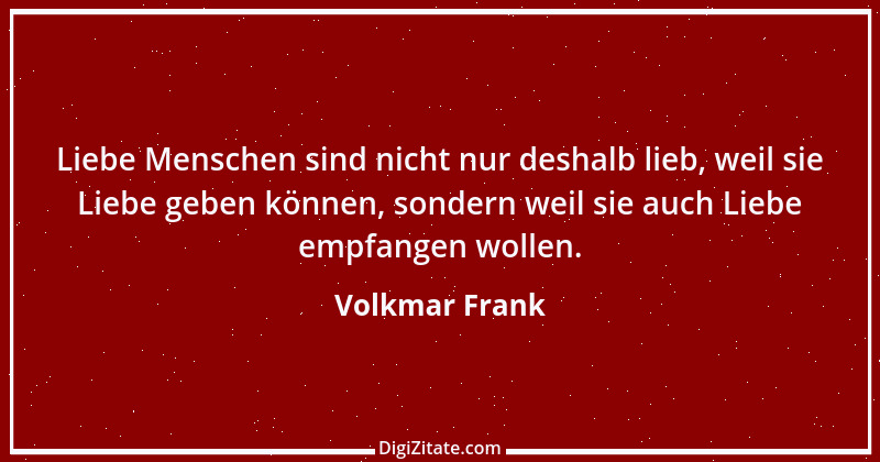 Zitat von Volkmar Frank 159