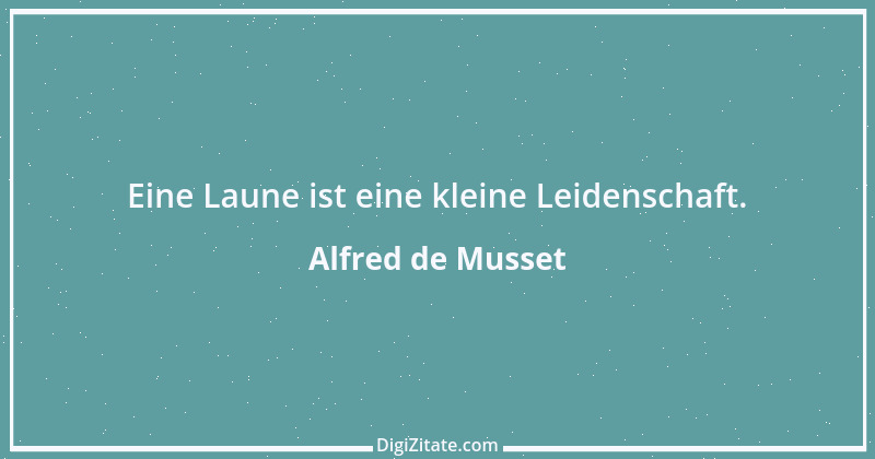 Zitat von Alfred de Musset 4