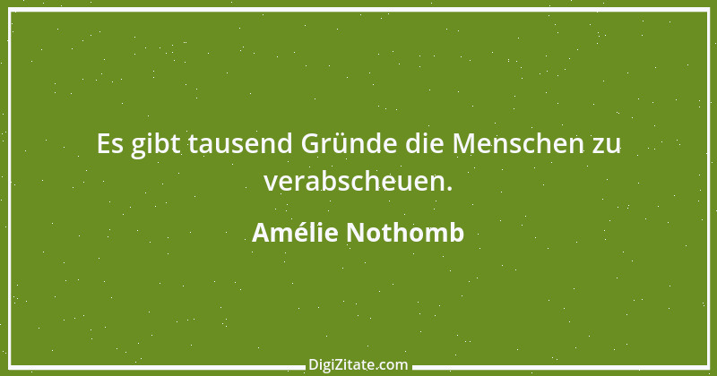 Zitat von Amélie Nothomb 50