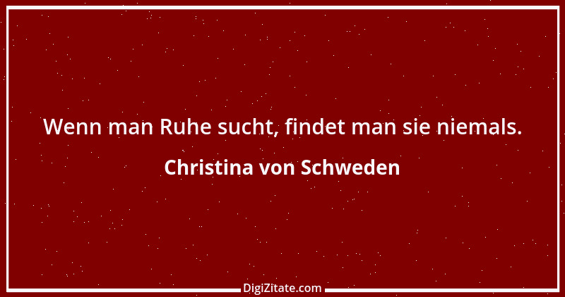 Zitat von Christina von Schweden 54