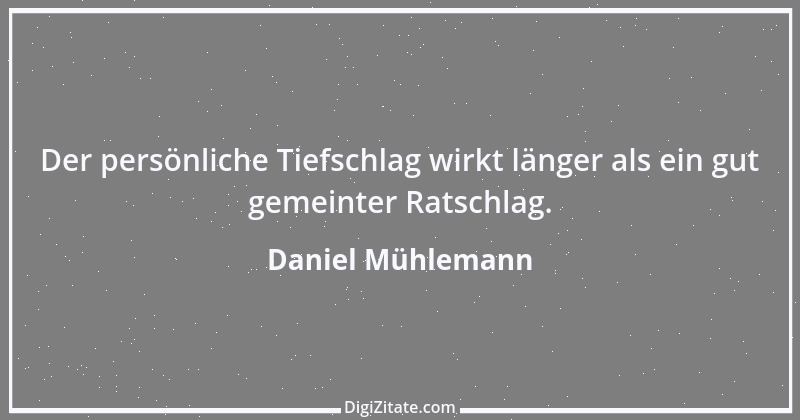 Zitat von Daniel Mühlemann 211