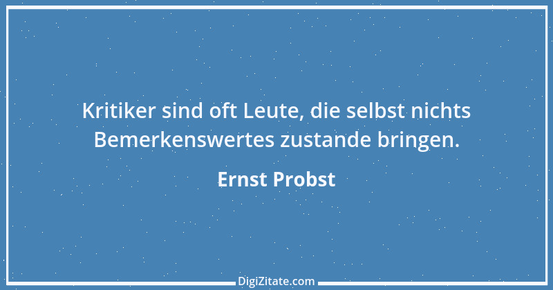 Zitat von Ernst Probst 10