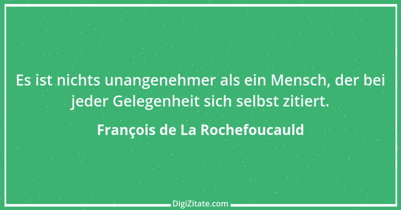 Zitat von François de La Rochefoucauld 235