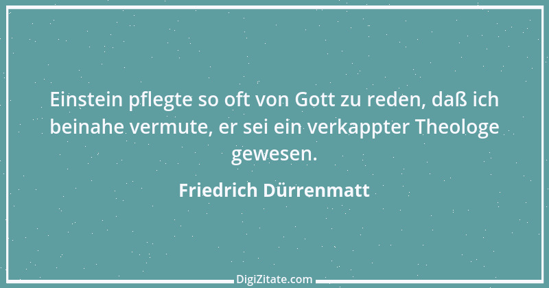 Zitat von Friedrich Dürrenmatt 85