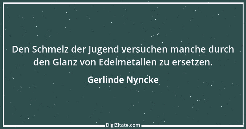 Zitat von Gerlinde Nyncke 40