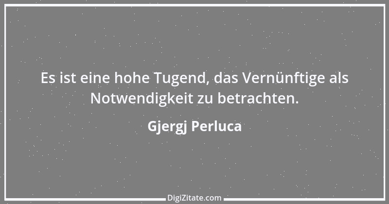 Zitat von Gjergj Perluca 27