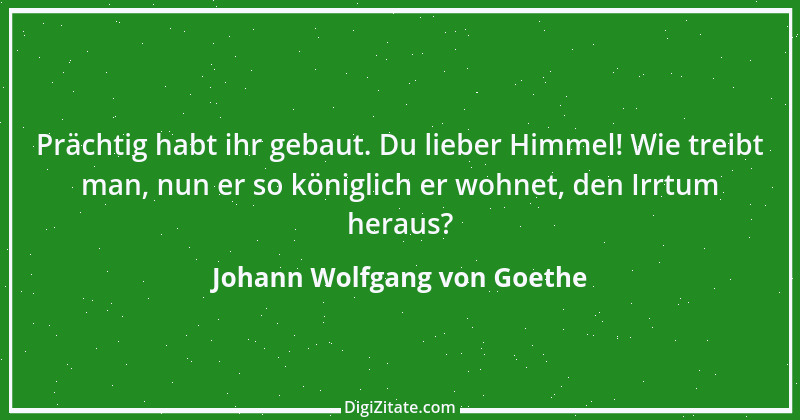 Zitat von Johann Wolfgang von Goethe 2322