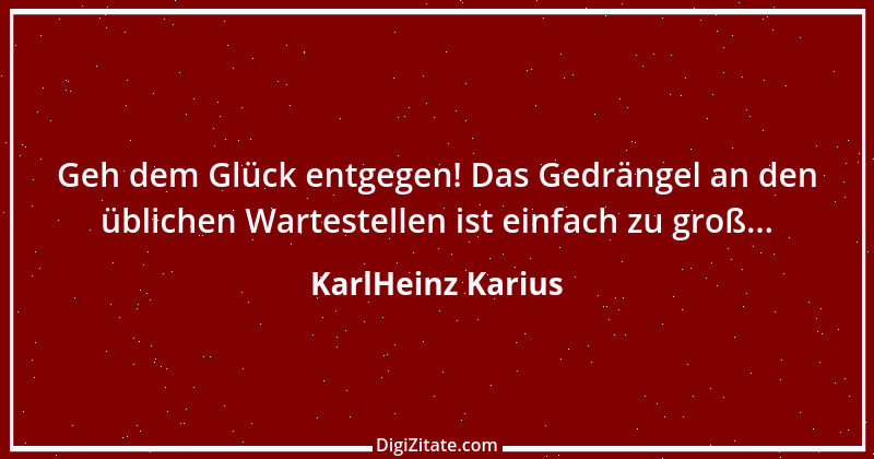 Zitat von KarlHeinz Karius 247