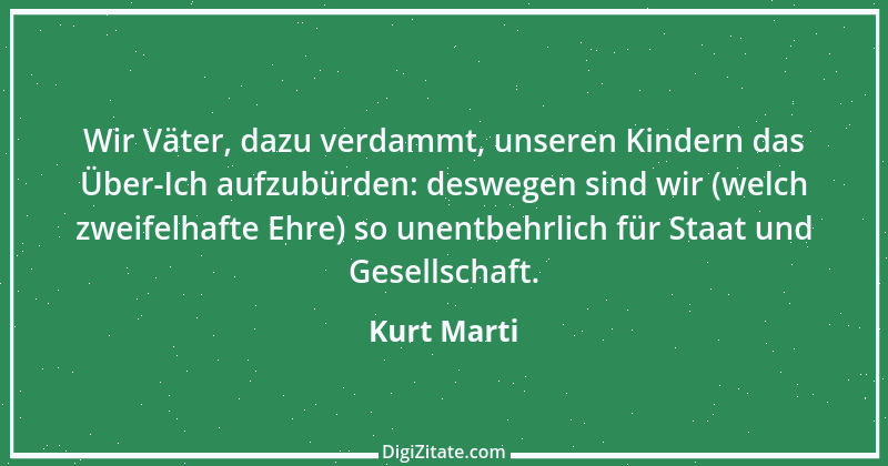 Zitat von Kurt Marti 115