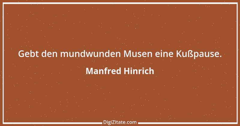 Zitat von Manfred Hinrich 3496