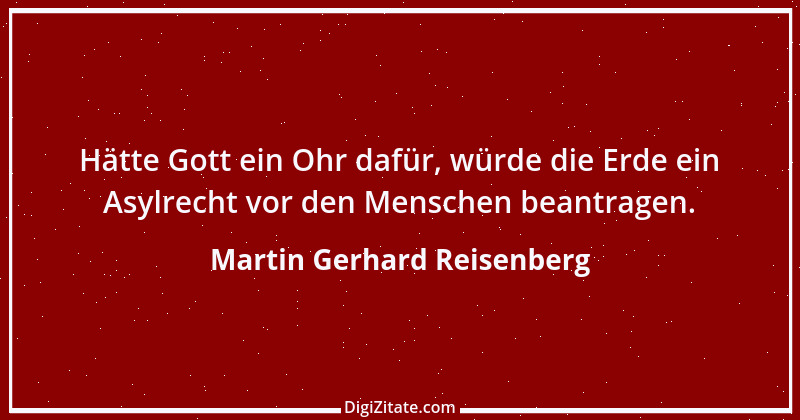 Zitat von Martin Gerhard Reisenberg 2637