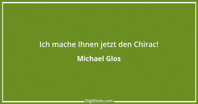 Zitat von Michael Glos 14