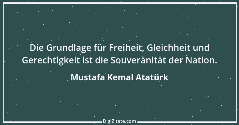 Zitat von Mustafa Kemal Atatürk 8