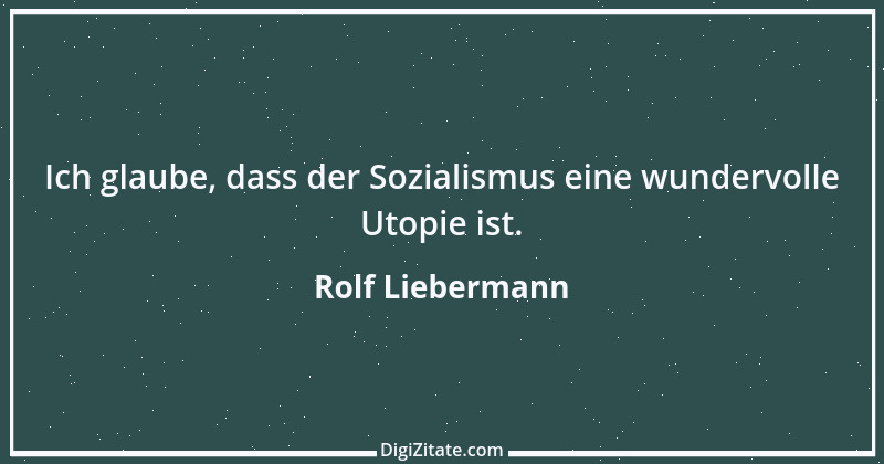 Zitat von Rolf Liebermann 5