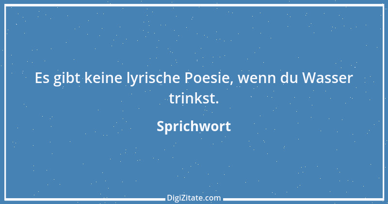 Zitat von Sprichwort 5314