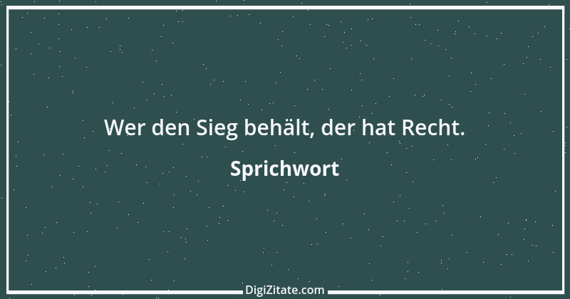 Zitat von Sprichwort 6314