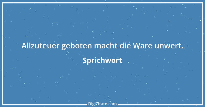 Zitat von Sprichwort 7314