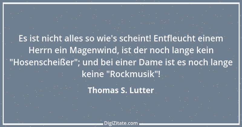 Zitat von Thomas S. Lutter 28