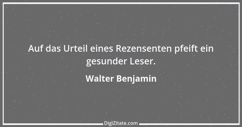 Zitat von Walter Benjamin 50