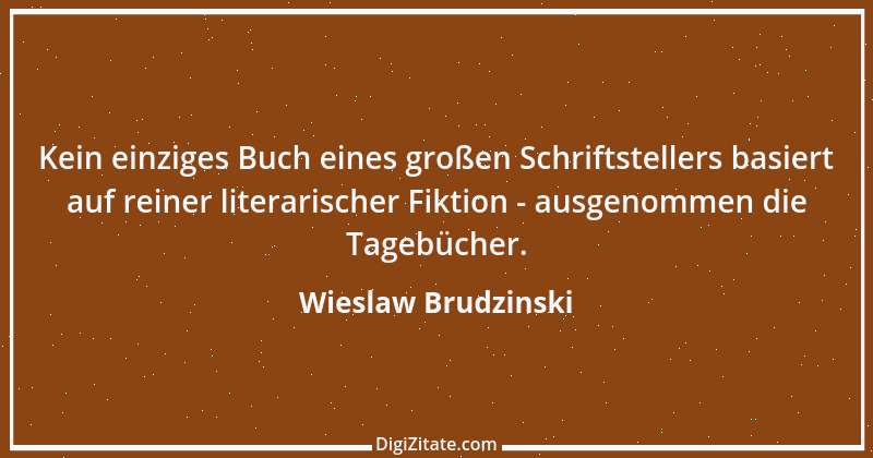 Zitat von Wieslaw Brudzinski 115