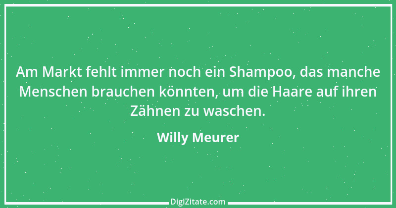 Zitat von Willy Meurer 623