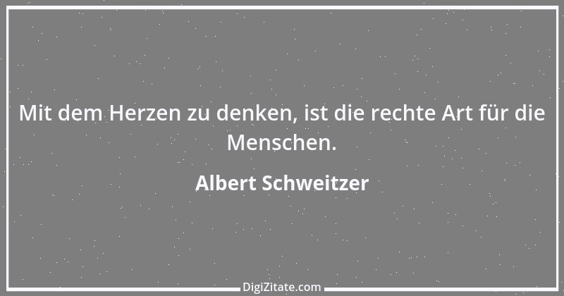 Zitat von Albert Schweitzer 34