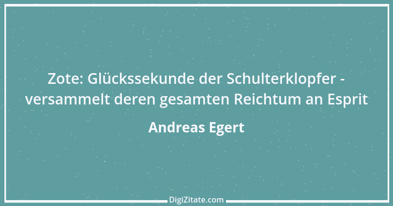 Zitat von Andreas Egert 224