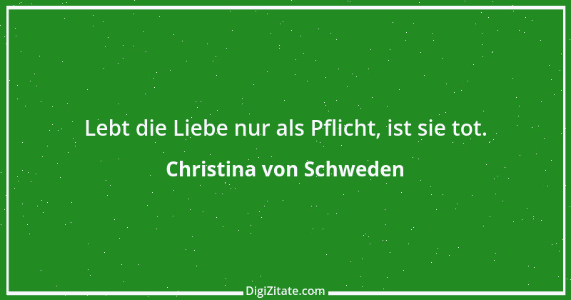 Zitat von Christina von Schweden 55