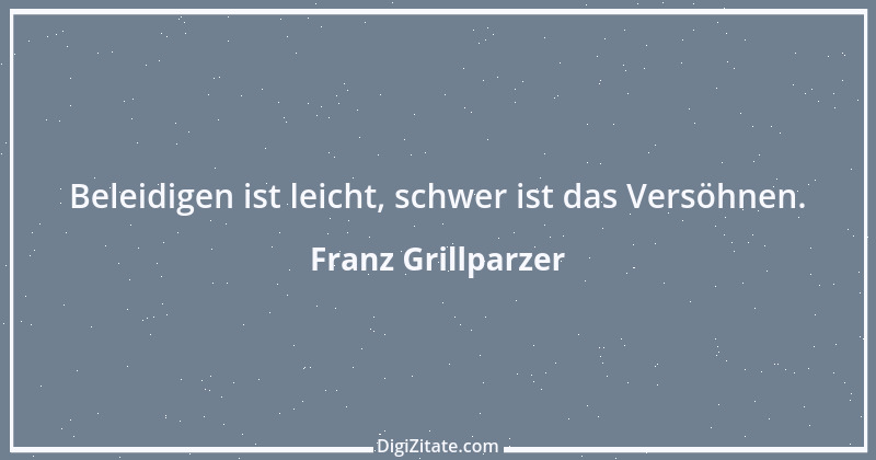 Zitat von Franz Grillparzer 169