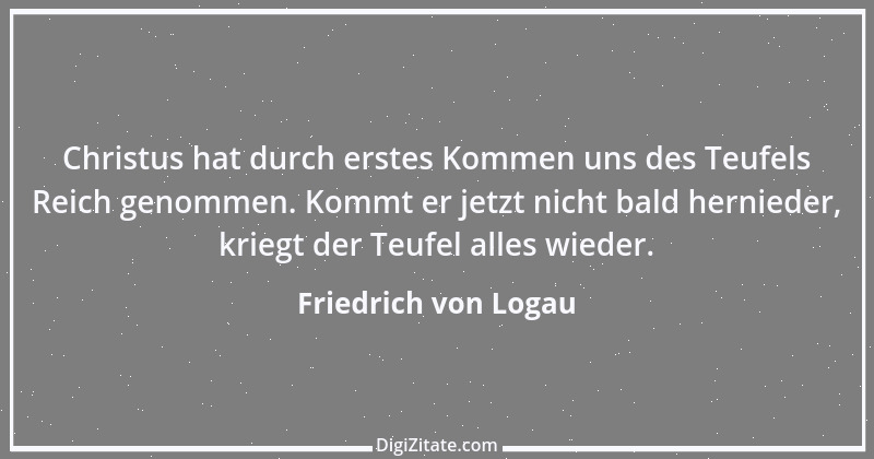 Zitat von Friedrich von Logau 78