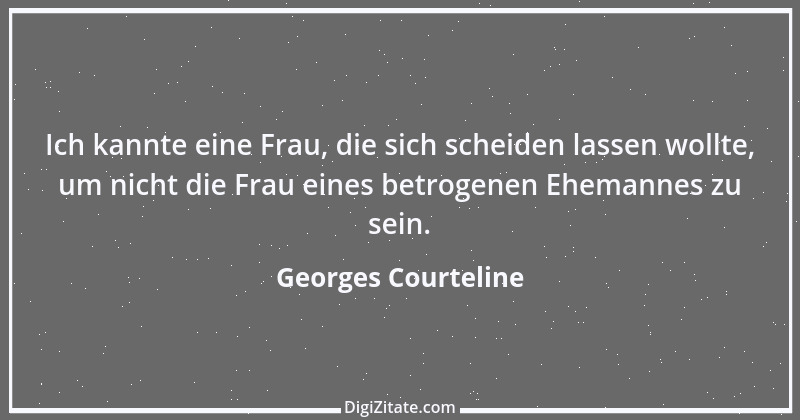 Zitat von Georges Courteline 10