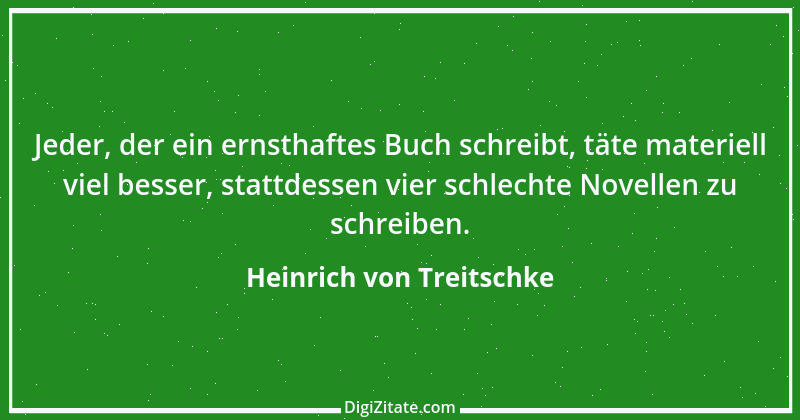 Zitat von Heinrich von Treitschke 32