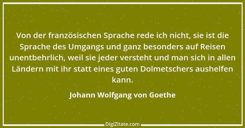 Zitat von Johann Wolfgang von Goethe 323