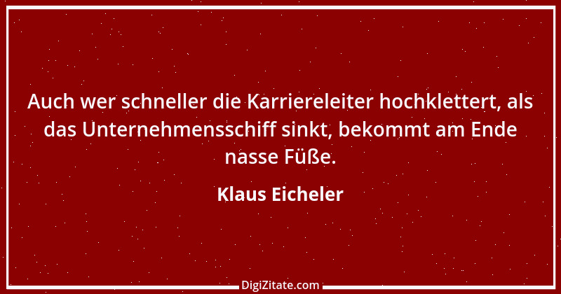 Zitat von Klaus Eicheler 3