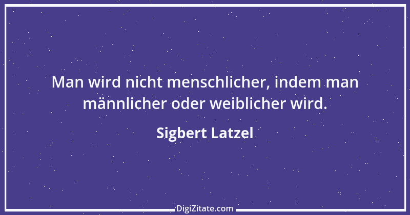 Zitat von Sigbert Latzel 232